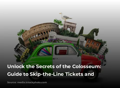 Unlock the Secrets of the Colosseum: Your Guide to Skip-the-Line Tickets and More!