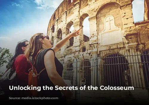 Unlocking the Secrets of the Colosseum