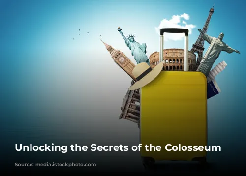 Unlocking the Secrets of the Colosseum