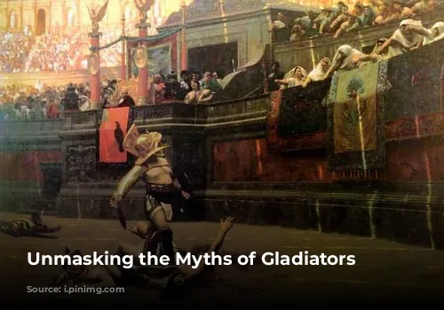 Unmasking the Myths of Gladiators