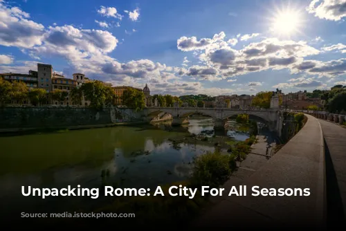 Unpacking Rome: A City For All Seasons