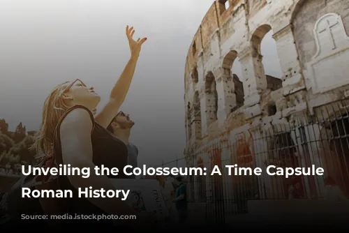 Unveiling the Colosseum: A Time Capsule of Roman History