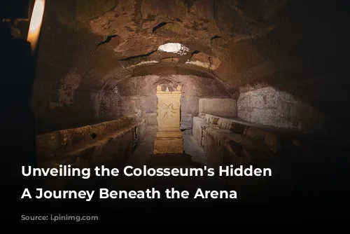 Unveiling the Colosseum's Hidden Depths: A Journey Beneath the Arena