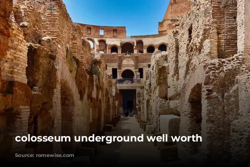 colosseum underground well worth it