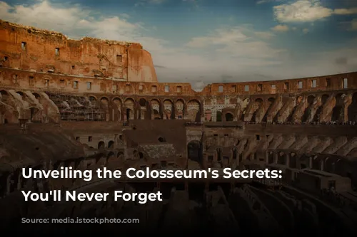 Unveiling the Colosseum's Secrets: Tours You'll Never Forget