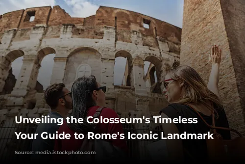 Unveiling the Colosseum's Timeless Majesty: Your Guide to Rome's Iconic Landmark