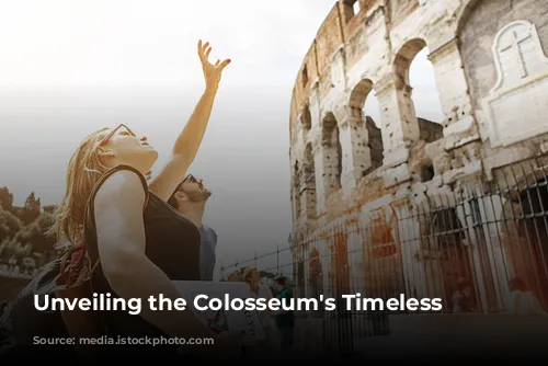 Unveiling the Colosseum's Timeless Majesty