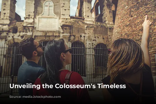 Unveiling the Colosseum's Timeless Majesty