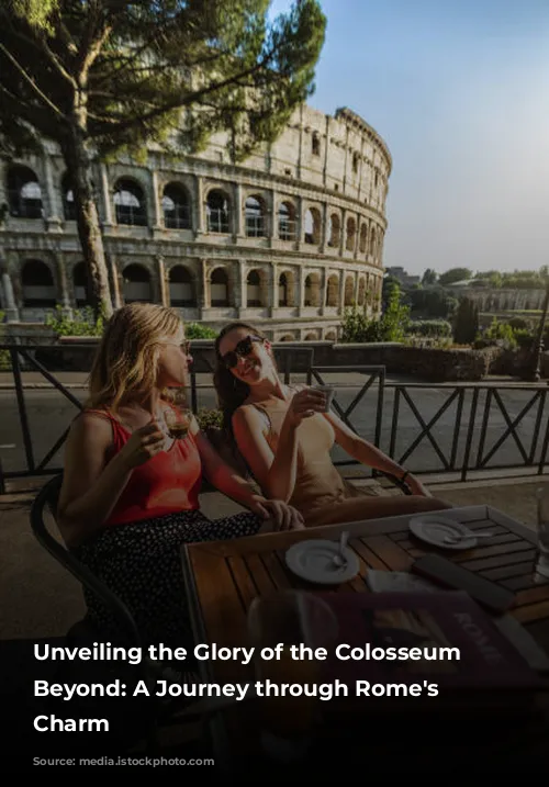 Unveiling the Glory of the Colosseum & Beyond: A Journey through Rome's Timeless Charm