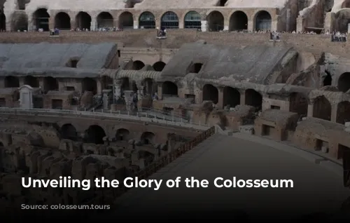 Unveiling the Glory of the Colosseum