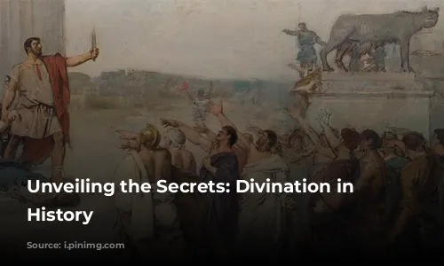 Unveiling the Secrets: Divination in Roman History