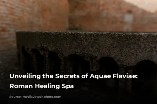 Unveiling the Secrets of Aquae Flaviae: A Roman Healing Spa