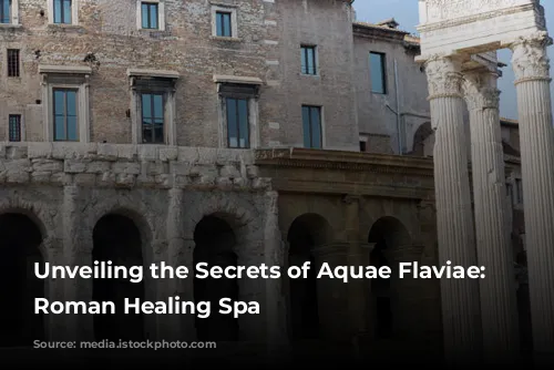 Unveiling the Secrets of Aquae Flaviae: A Roman Healing Spa