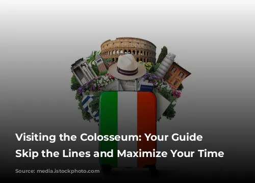 Visiting the Colosseum: Your Guide to Skip the Lines and Maximize Your Time