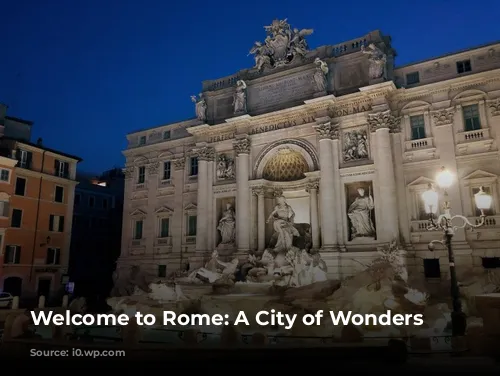 Welcome to Rome: A City of Wonders