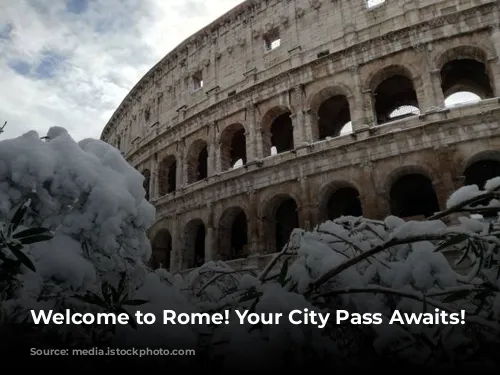 Welcome to Rome! Your City Pass Awaits!