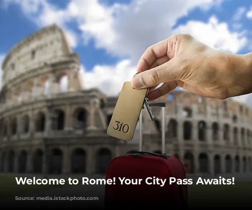 Welcome to Rome! Your City Pass Awaits!