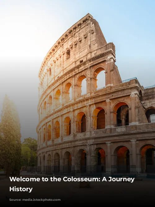 Welcome to the Colosseum: A Journey Through History