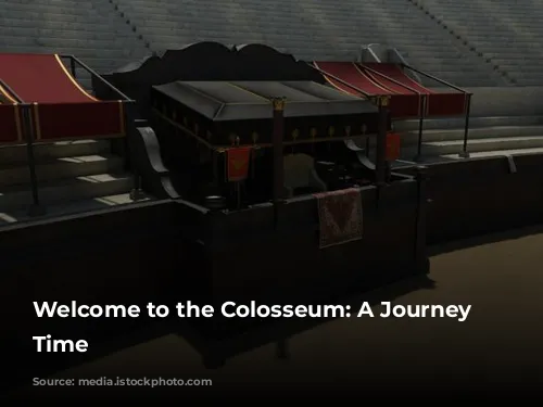 Welcome to the Colosseum: A Journey Through Time