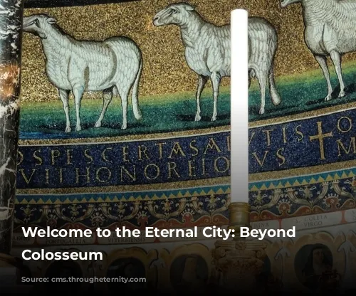 Welcome to the Eternal City: Beyond the Colosseum