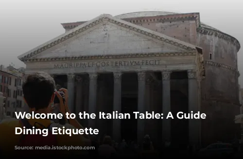 Welcome to the Italian Table: A Guide to Dining Etiquette