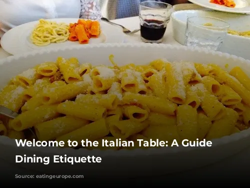 Welcome to the Italian Table: A Guide to Dining Etiquette