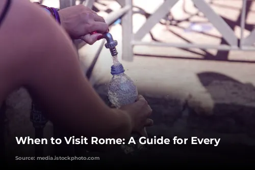 When to Visit Rome: A Guide for Every Season