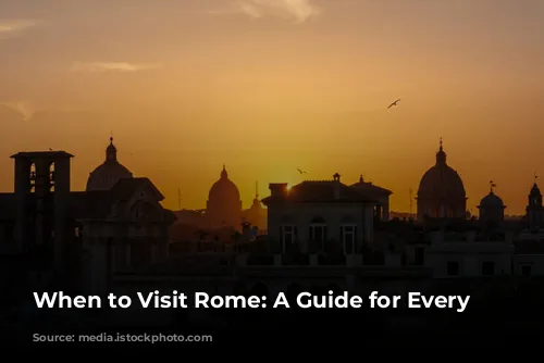 When to Visit Rome: A Guide for Every Season