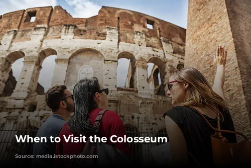 When to Visit the Colosseum