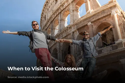 When to Visit the Colosseum