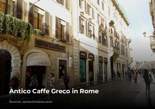 Antico Caffe Greco in Rome