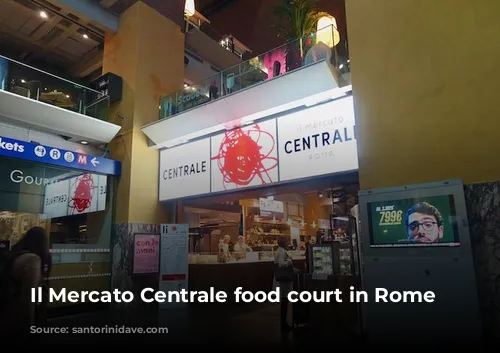 Il Mercato Centrale food court in Rome