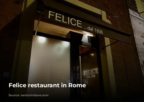 Felice restaurant in Rome