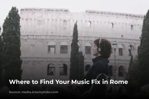 Where to Find Your Music Fix in Rome