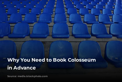 Why You Need to Book Colosseum Tickets in Advance