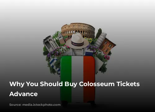 Why You Should Buy Colosseum Tickets in Advance