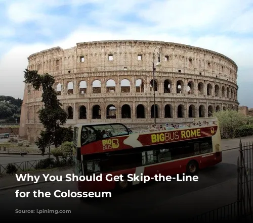 Why You Should Get Skip-the-Line Tickets for the Colosseum