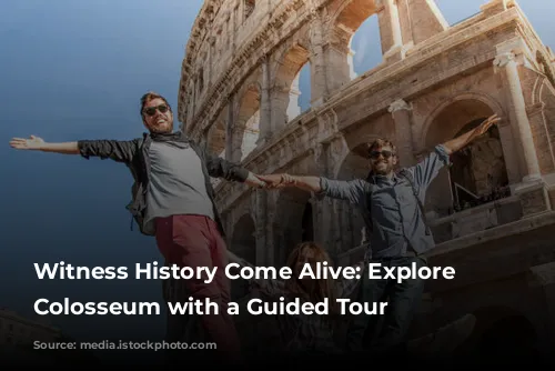 Witness History Come Alive: Explore the Colosseum with a Guided Tour