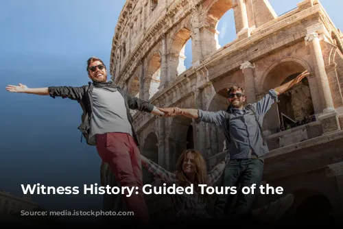 Witness History: Guided Tours of the Colosseum