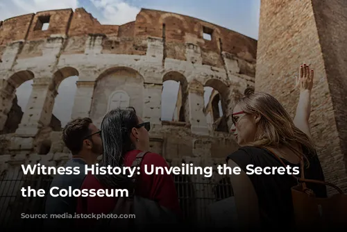 Witness History: Unveiling the Secrets of the Colosseum