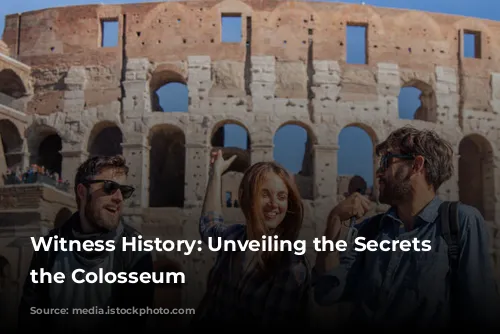 Witness History: Unveiling the Secrets of the Colosseum