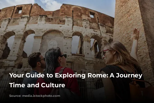 Your Guide to Exploring Rome: A Journey Through Time and Culture