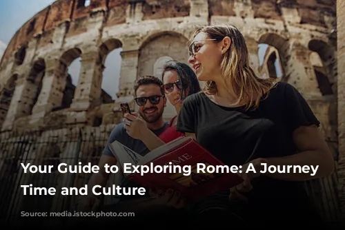 Your Guide to Exploring Rome: A Journey Through Time and Culture