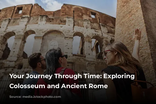 Your Journey Through Time: Exploring the Colosseum and Ancient Rome