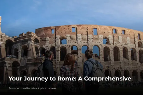 Your Journey to Rome: A Comprehensive Guide