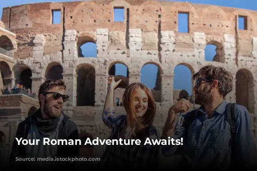 Your Roman Adventure Awaits!