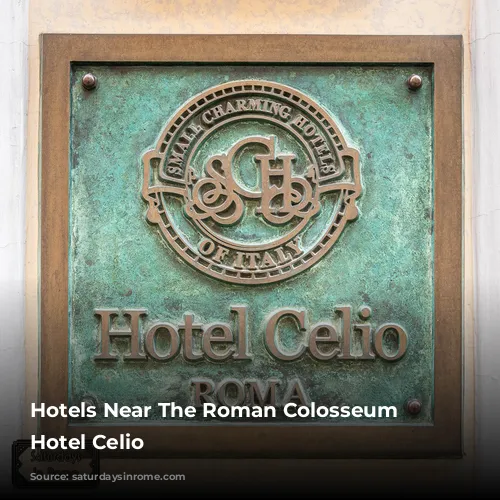 Hotels Near The Roman Colosseum - Hotel Celio