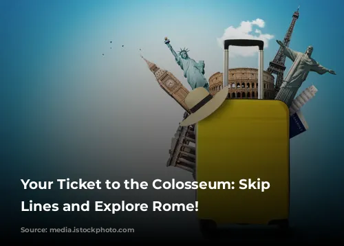 Your Ticket to the Colosseum: Skip the Lines and Explore Rome!