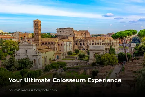 Your Ultimate Colosseum Experience Awaits!