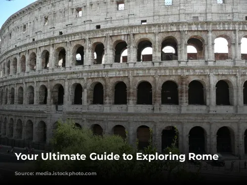 Your Ultimate Guide to Exploring Rome